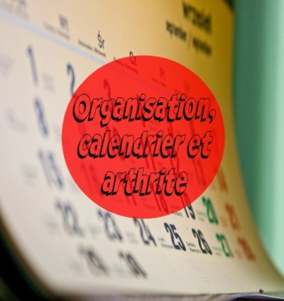 Organisation, calendrier et arthrite